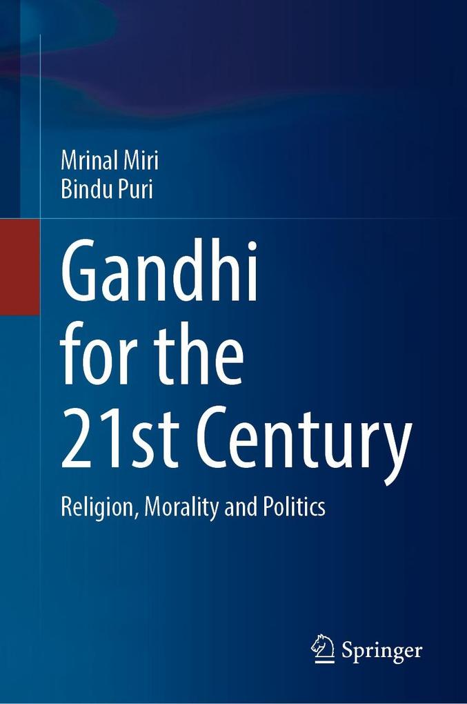 Gandhi for the 21st Century