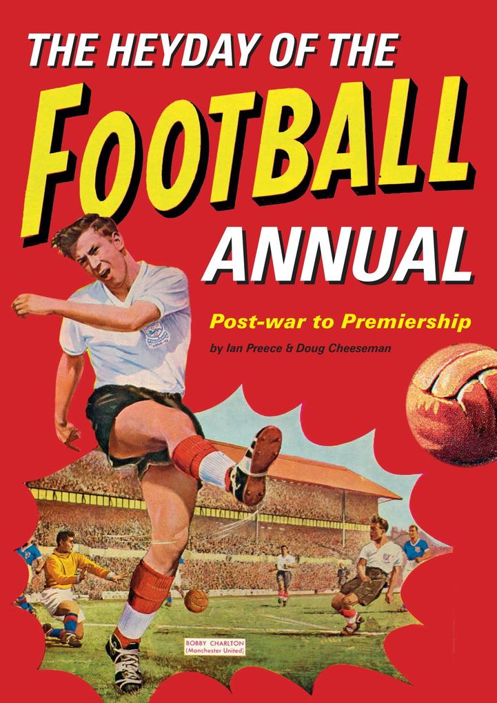 The Heyday Of The Football Annual