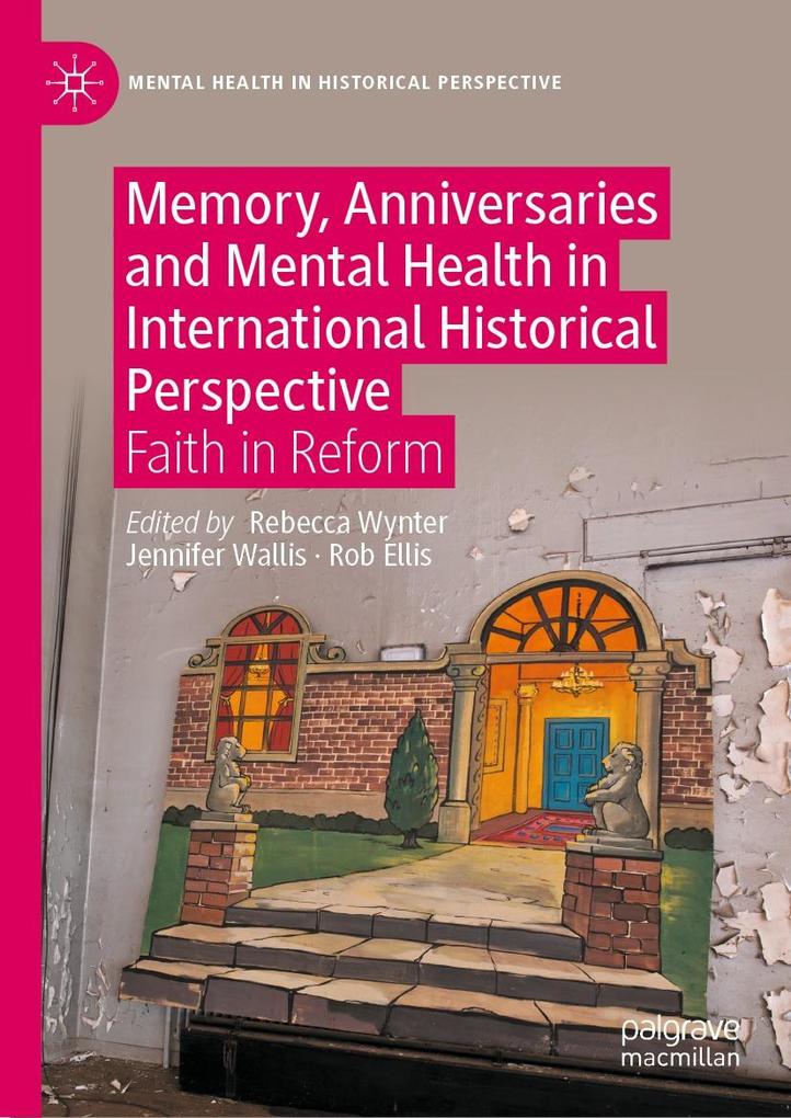 Memory Anniversaries and Mental Health in International Historical Perspective