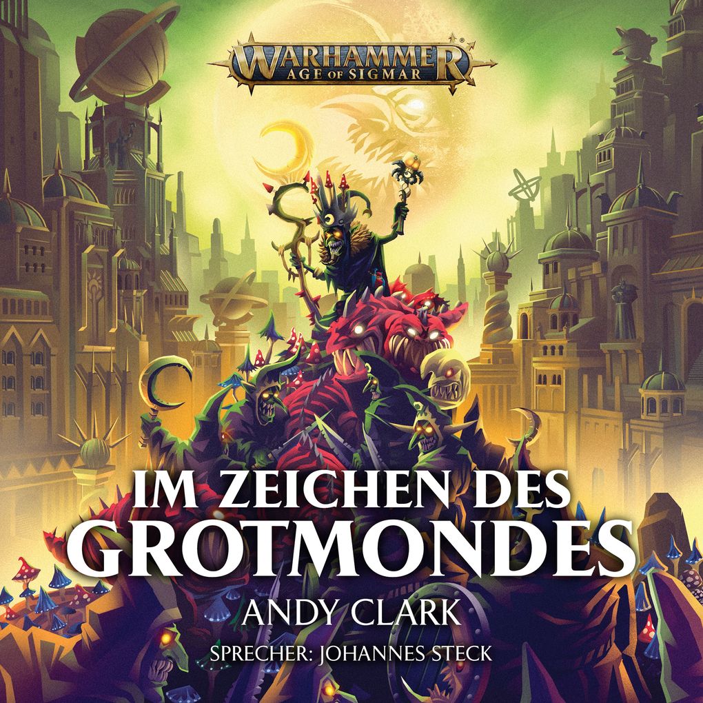 Warhammer Age of Sigmar: Im Zeichen des Grotmondes