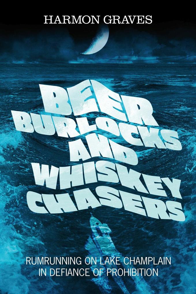 BEER BURLOCKS AND WHISKEY CHASERS
