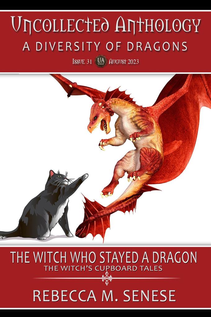 The Witch Who Stayed a Dragon (Uncollected Anthology #31)