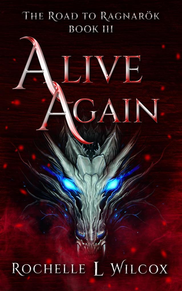Alive Again (The Road to Ragnarök #3)