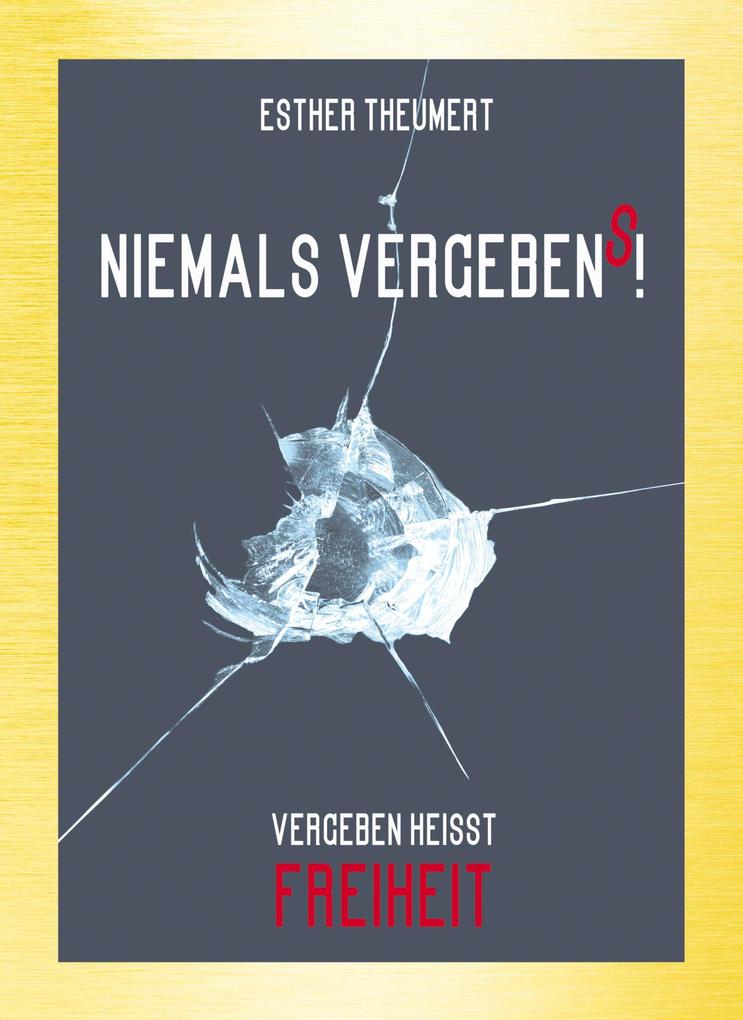 Niemals Vergebens!