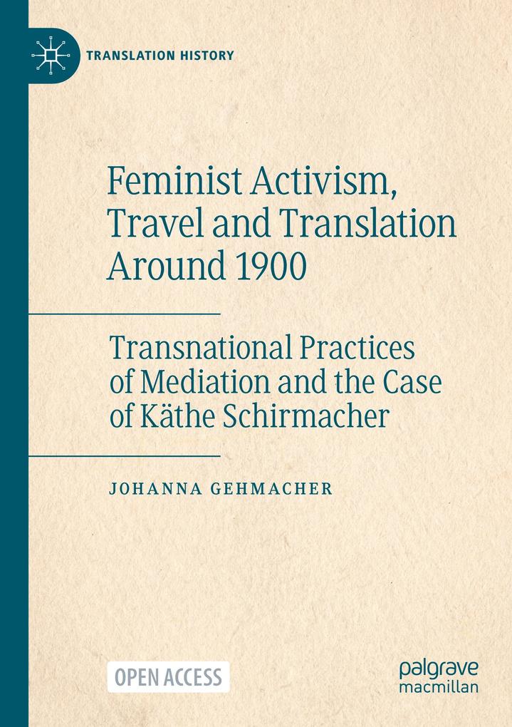 Feminist Activism Travel and Translation Around 1900
