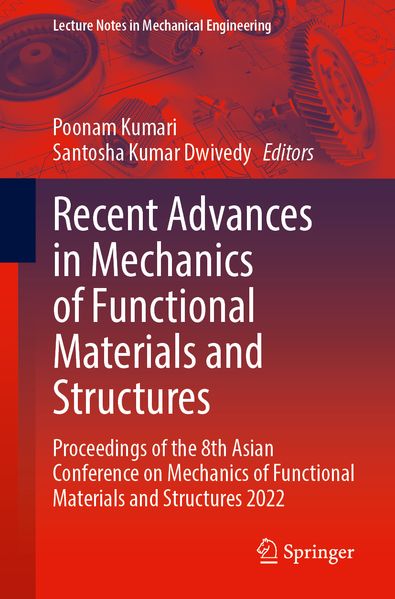 Recent Advances in Mechanics of Functional Materials and Structures