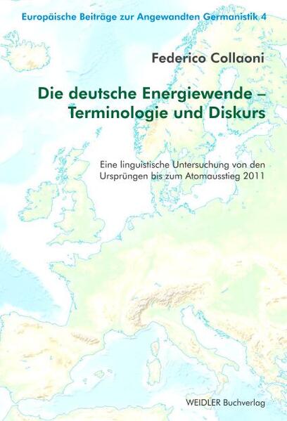 Die deutsche Energiewende - Terminologie und Diskurs