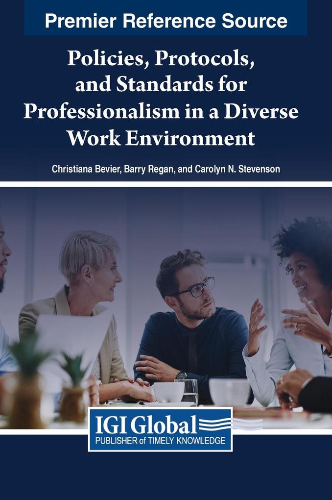 Policies Protocols and Standards for Professionalism in a Diverse Work Environment