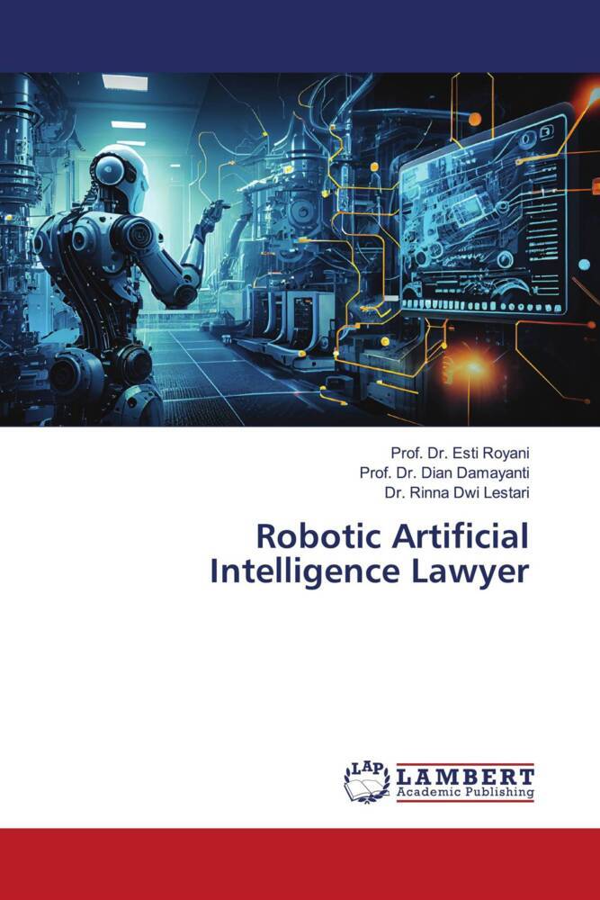 Robotic Artificial Intelligence Lawyer