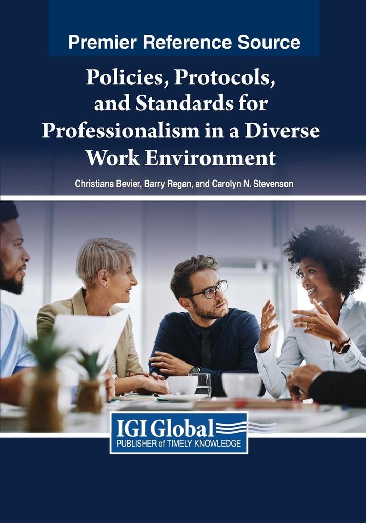 Policies Protocols and Standards for Professionalism in a Diverse Work Environment