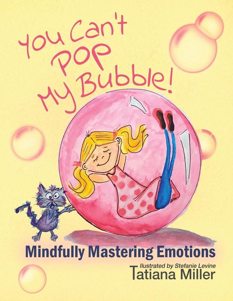 You Can't Pop My Bubble