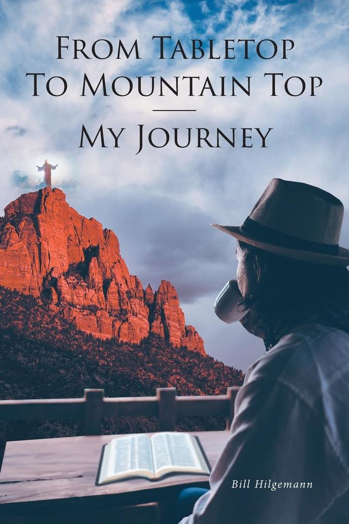 From Tabletop To Mountain Top