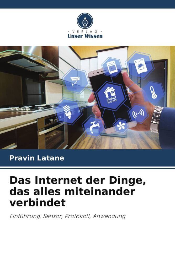 Das Internet der Dinge das alles miteinander verbindet