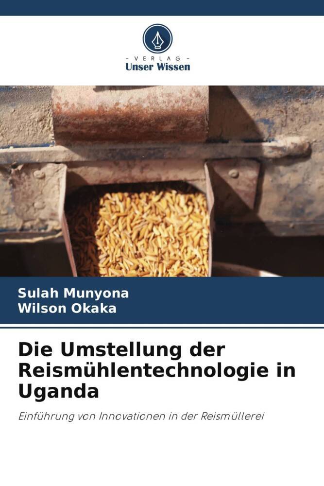 Die Umstellung der Reismühlentechnologie in Uganda