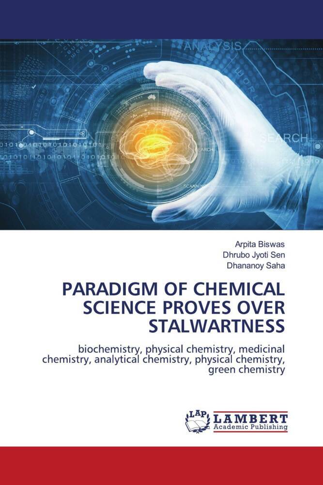 PARADIGM OF CHEMICAL SCIENCE PROVES OVER STALWARTNESS