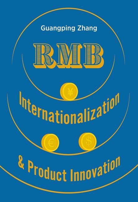 Rmb Internationalization & Product Innovation