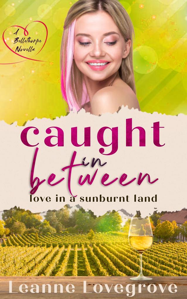 Caught In Between (Bellethorpe #2)
