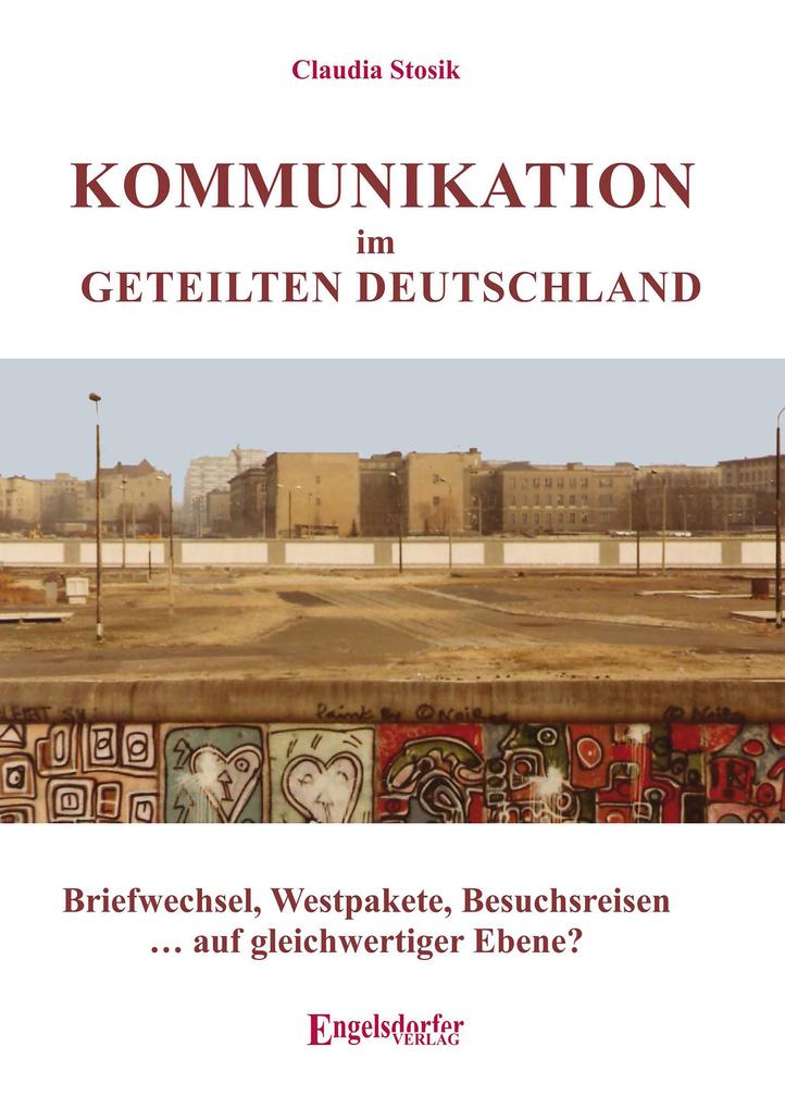 Kommunikation im geteilten Deutschland