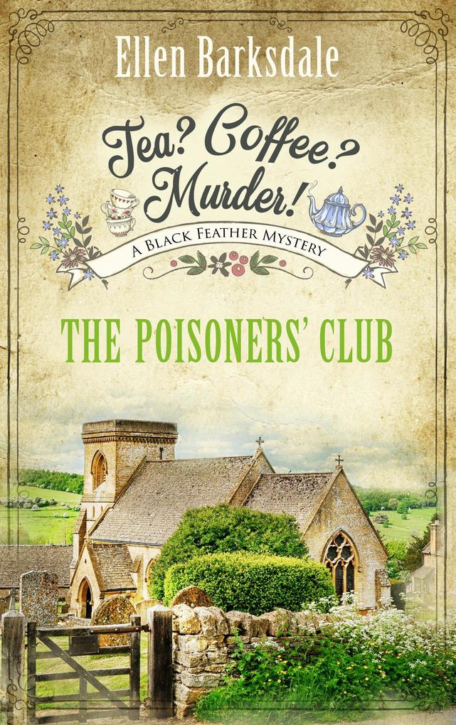 Tea? Coffee? Murder! - The Poisoners‘ Club