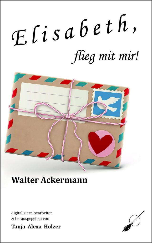 Elisabeth flieg mit mir!