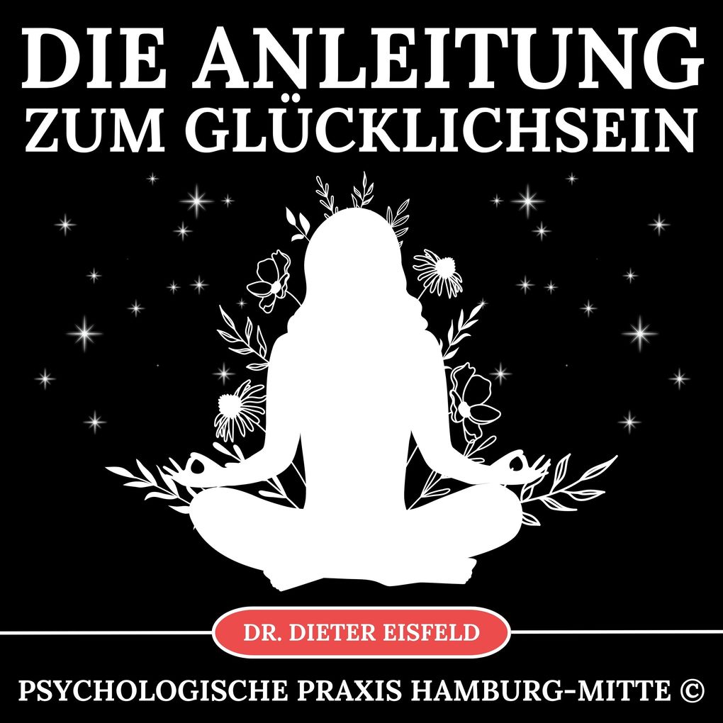 Anleitung zum Glücklichsein