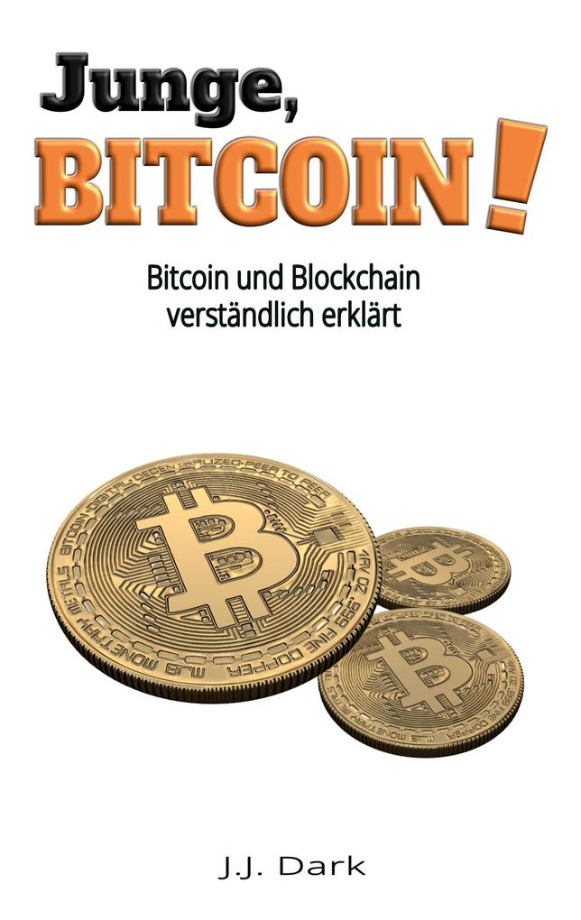 Junge Bitcoin!