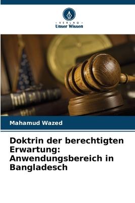Doktrin der berechtigten Erwartung: Anwendungsbereich in Bangladesch
