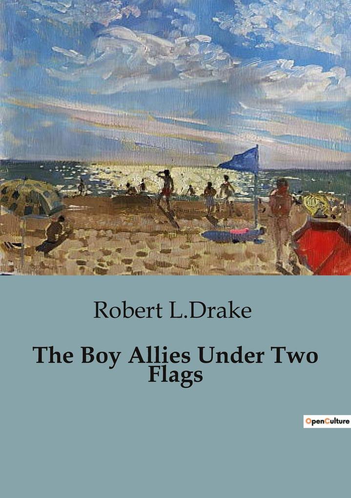 The Boy Allies Under Two Flags