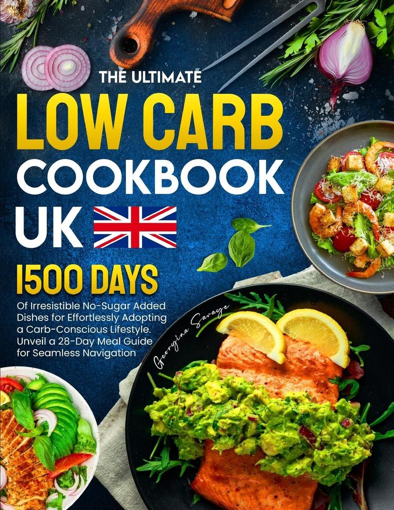 The Ultimate Low Carb Cookbook UK
