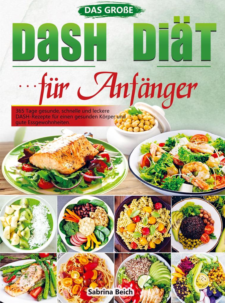 Das große DASH Diät für Anfänger