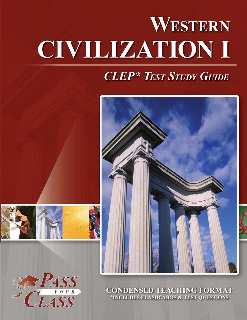Western Civilization I CLEP Test Study Guide