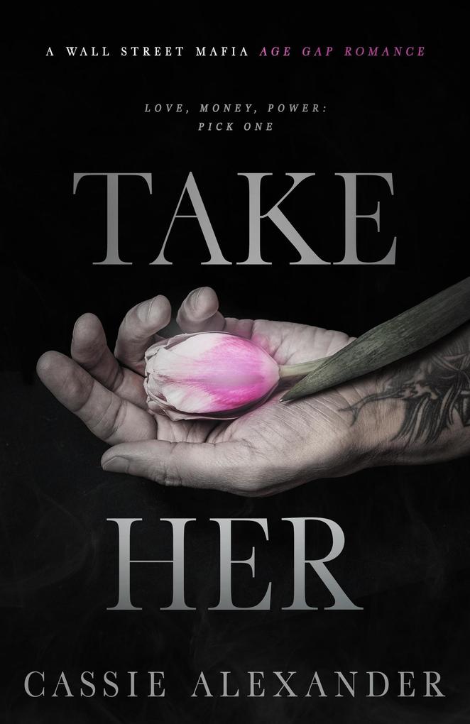 Take Her (The Moth and the Monster #1)