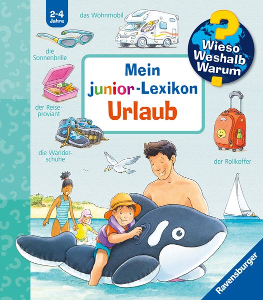 Wieso? Weshalb? Warum? Sonderband - Mein junior-Lexikon: Urlaub