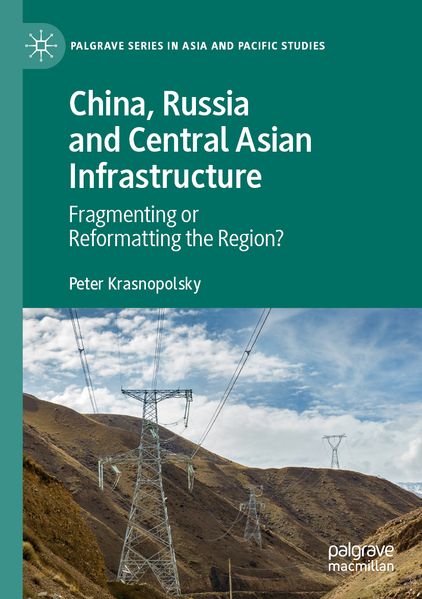 China Russia and Central Asian Infrastructure