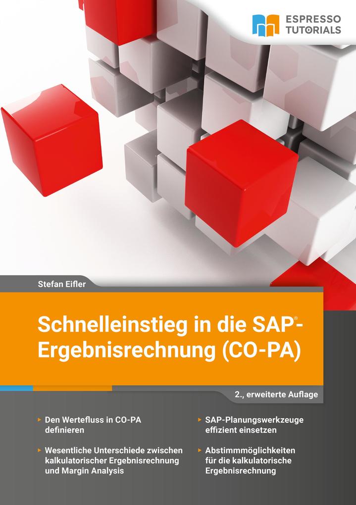 Schnelleinstieg in die SAP-Ergebnisrechnung (CO-PA) - 2. erweiterte Auflage