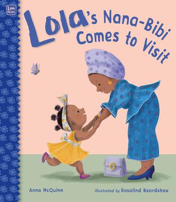 Lola‘s Nana-Bibi Comes to Visit