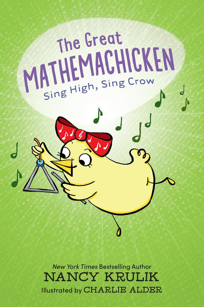 The Great Mathemachicken 3: Sing High Sing Crow