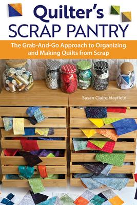 Quilter‘s Scrap Pantry