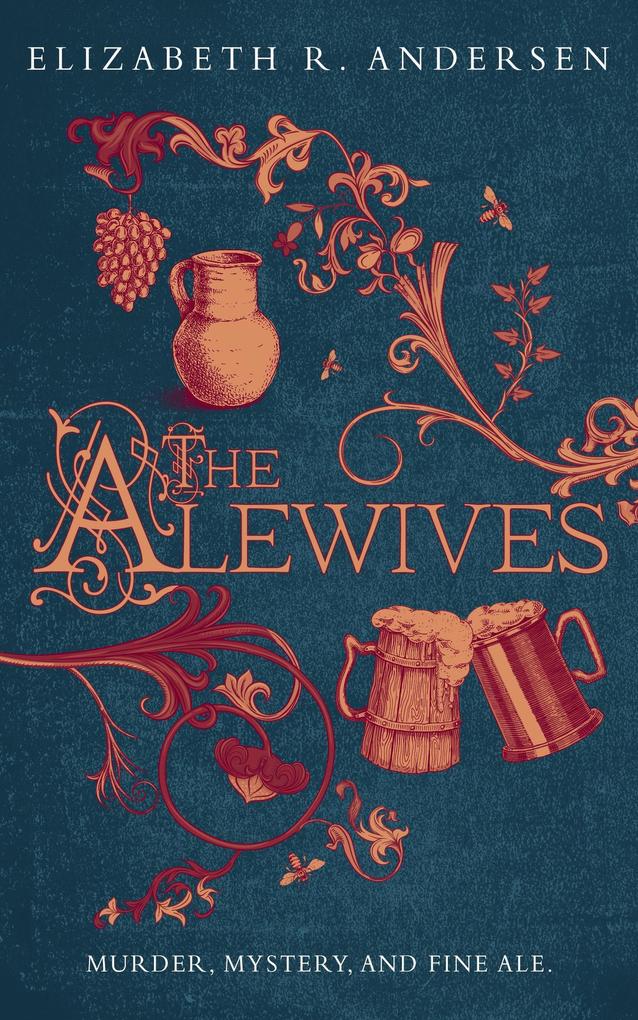 The Alewives (The Alewives of Colmar #1)