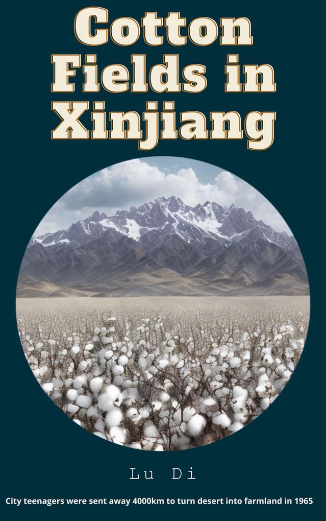 Cotton Fields in Xinjiang