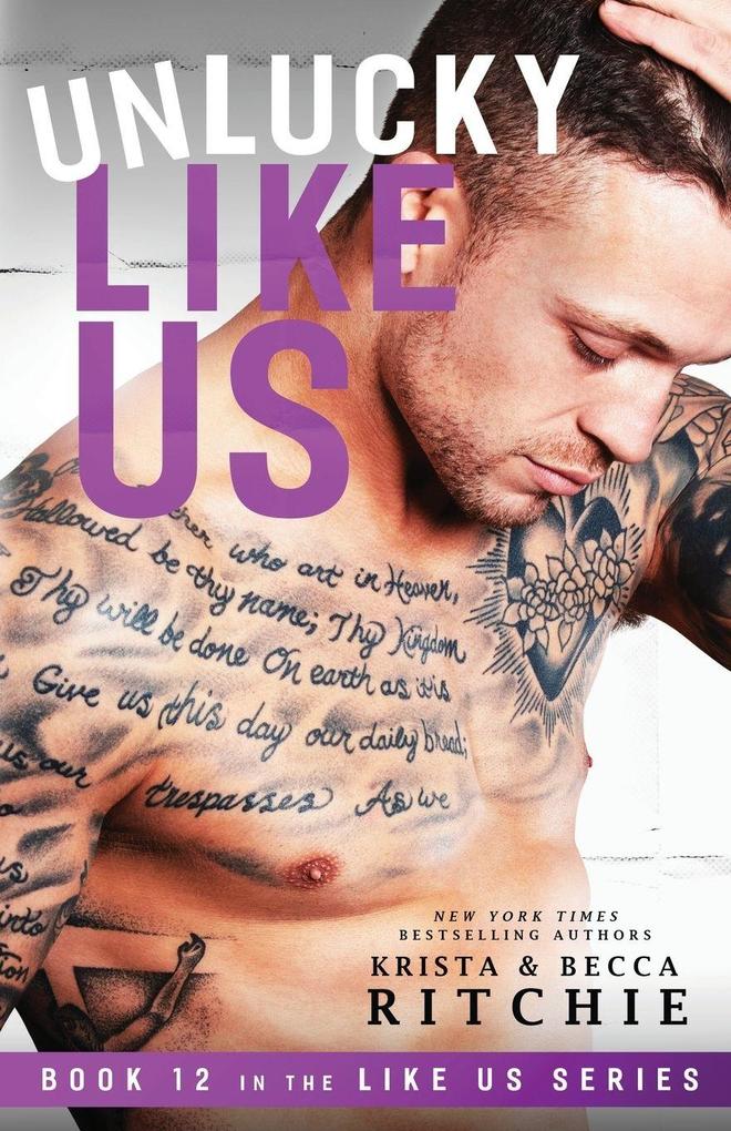 K.B. Ritchie Llc Unlucky Like Us