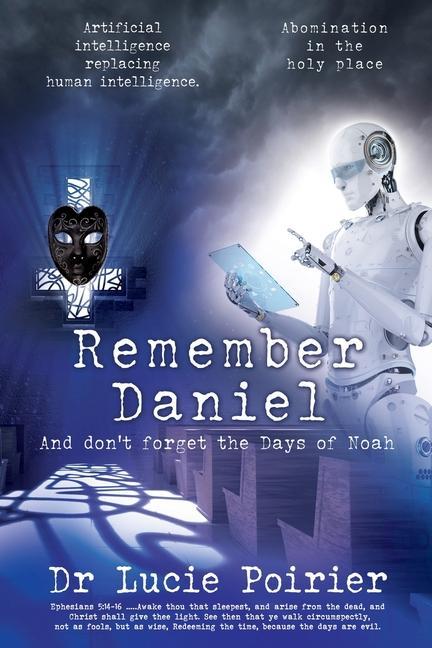 Remember Daniel: And don‘t forget the Days of Noah