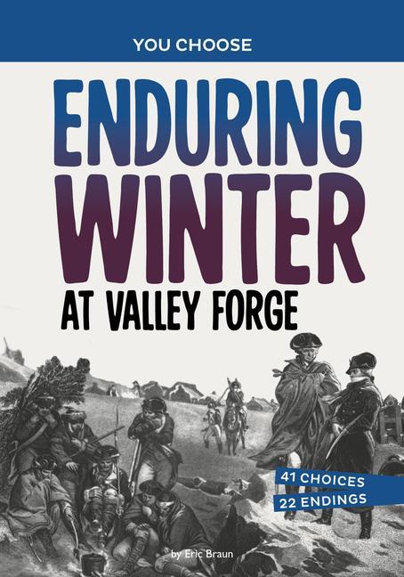 Enduring Winter at Valley Forge