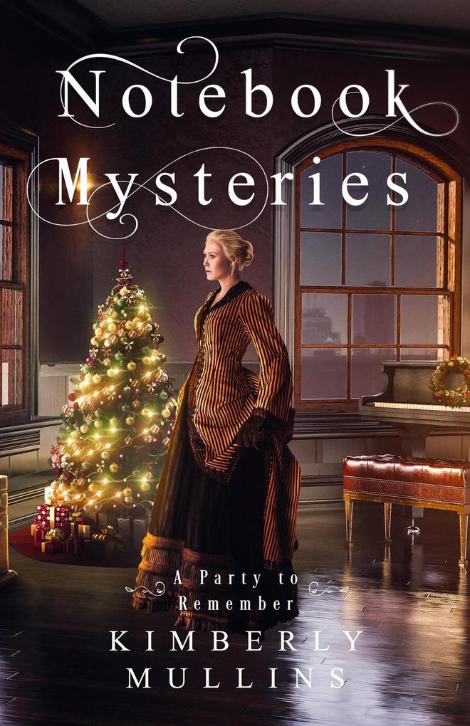 Notebook Mysteries ~ A Party to Remember (a Novella)
