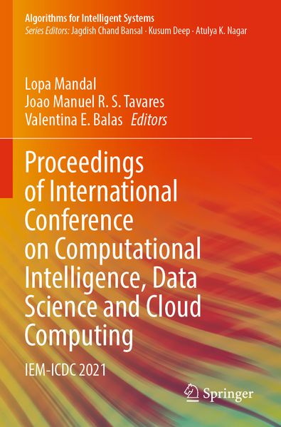 Proceedings of International Conference on Computational Intelligence Data Science and Cloud Computing