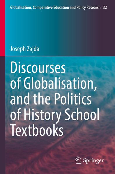 Discourses of Globalisation and the Politics of History School Textbooks