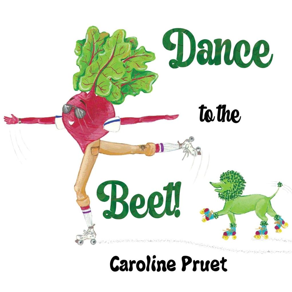 Dance to the Beet!