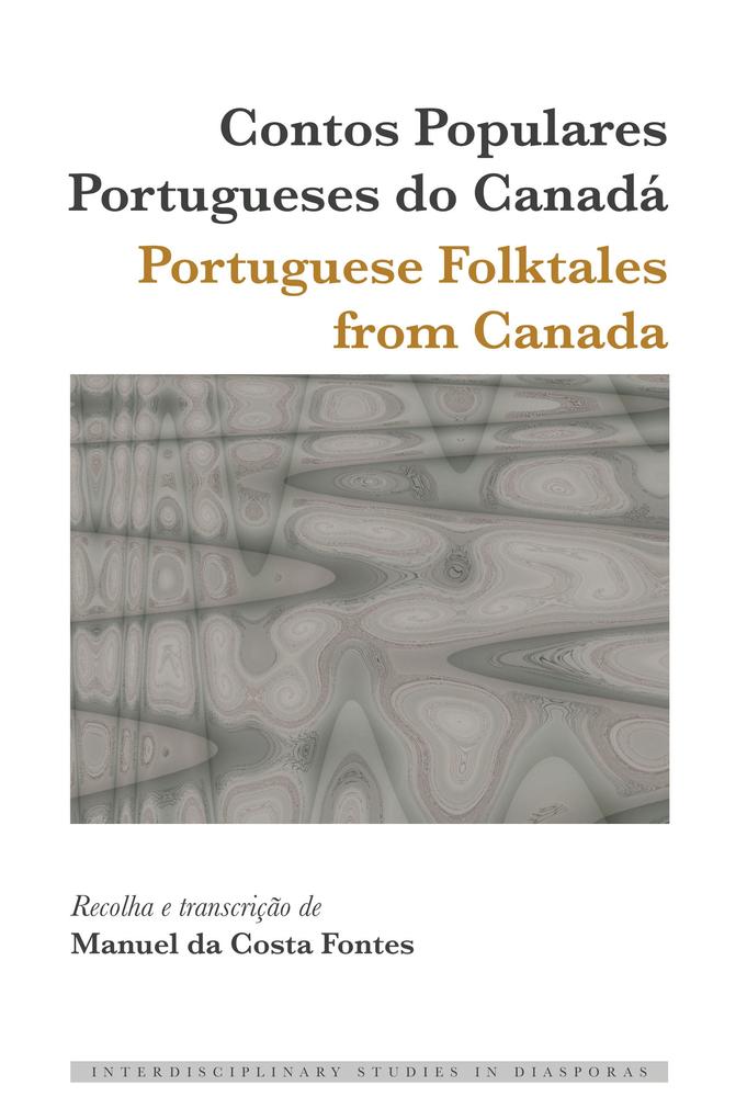 Contos Populares Portugueses do Canadá / Portuguese Folktales from Canada