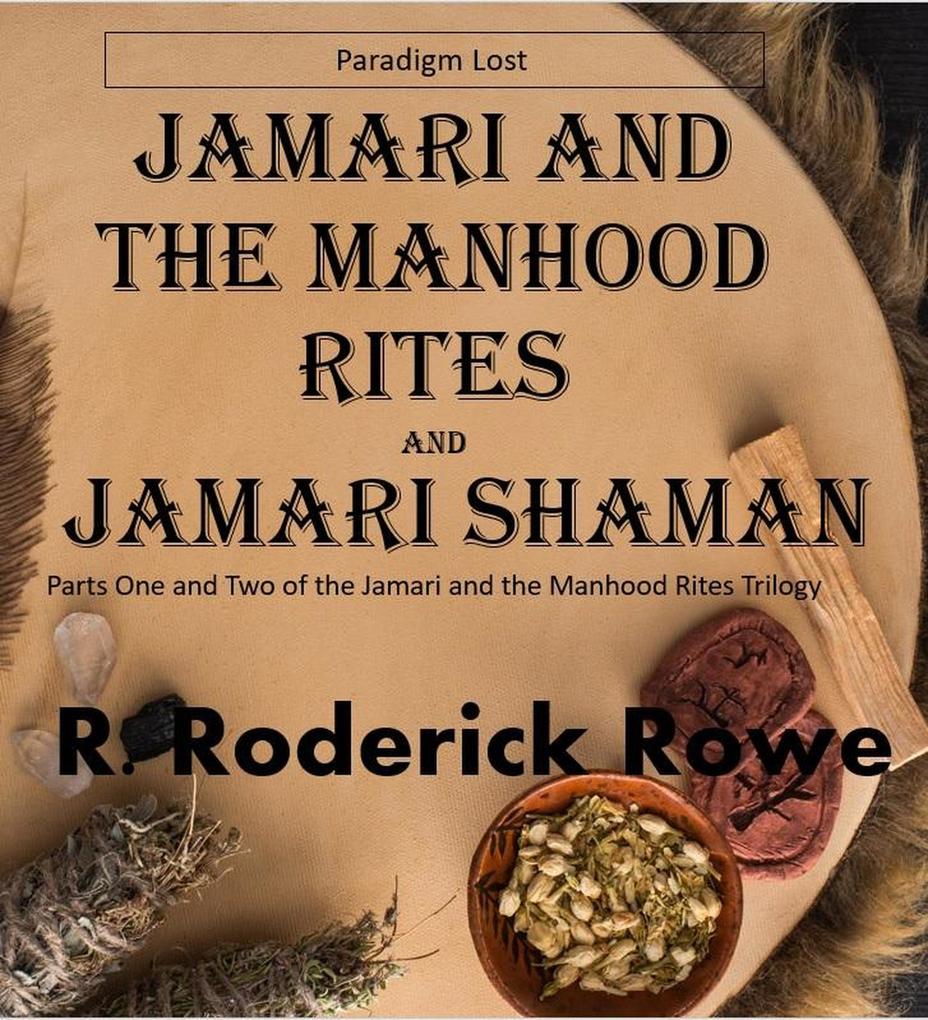 Jamari and the Manhood Rites Parts 1 and 2