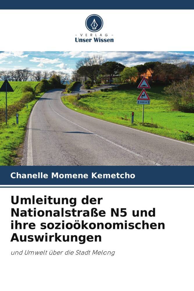 Umleitung der Nationalstraße N5 und ihre sozioökonomischen Auswirkungen